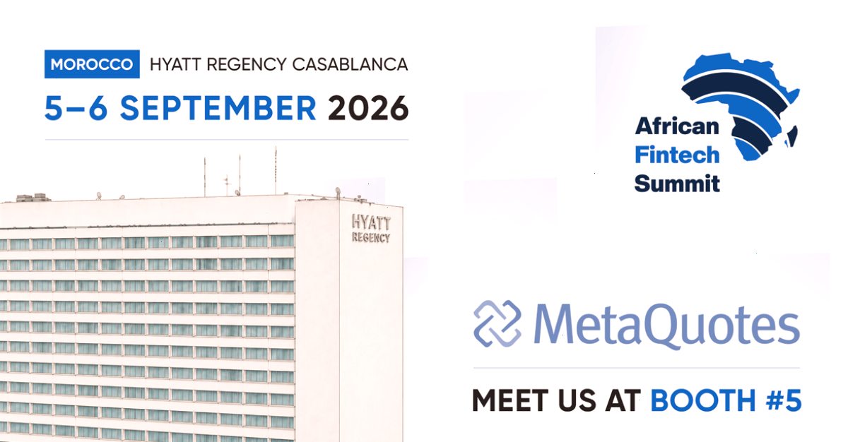 MetaQuotes 将在 2026 年非洲金融科技峰会上展示人工智能、流动性和自动化解决方案（封面配图）